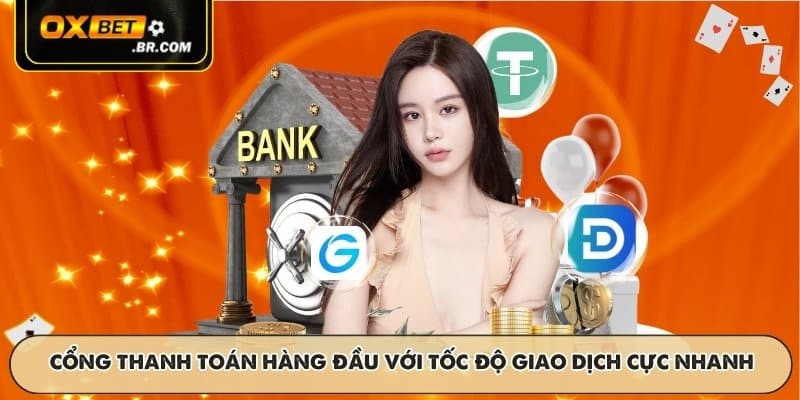 Cổng thanh toán hàng đầu với tốc độ giao dịch cực nhanh