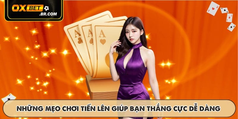 Những mẹo chơi tiến lên giúp bạn thắng cực dễ dàng