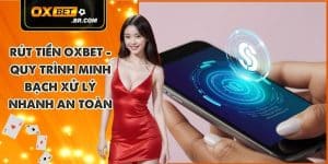 Rút tiền OXBET